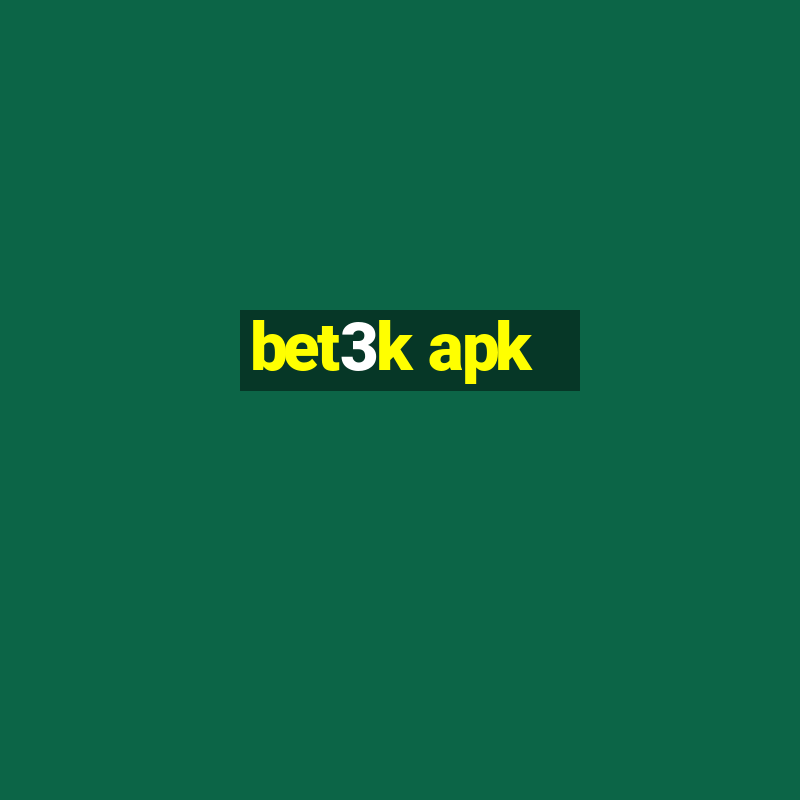 bet3k apk