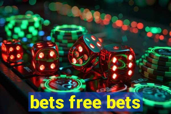 bets free bets