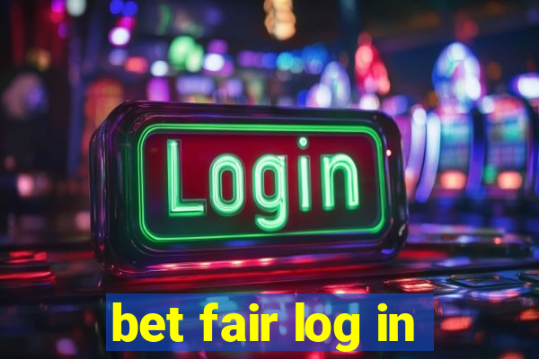 bet fair log in