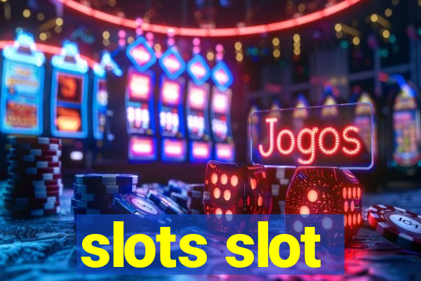 slots slot