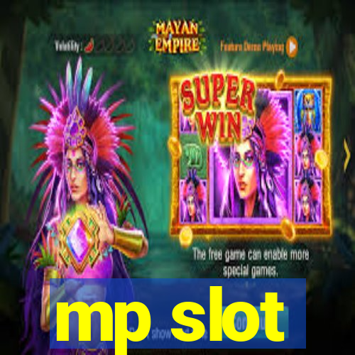 mp slot