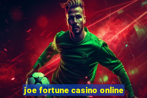 joe fortune casino online