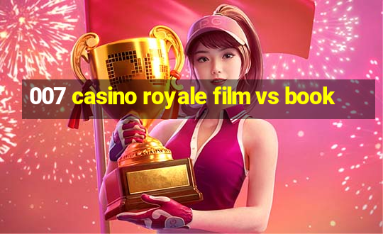 007 casino royale film vs book