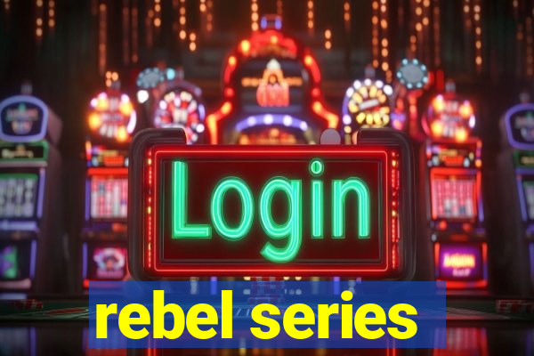 rebel series