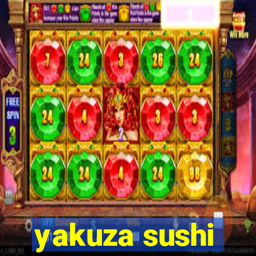 yakuza sushi