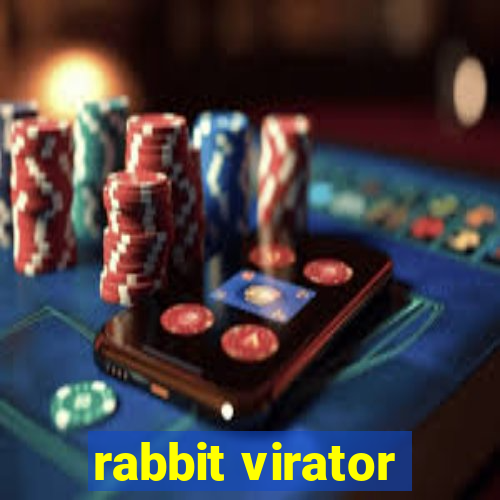 rabbit virator