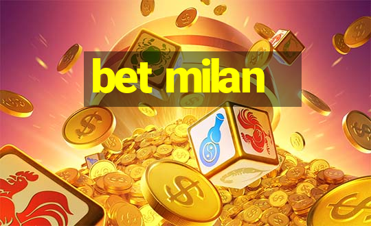 bet milan