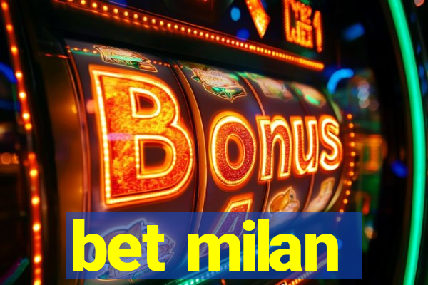 bet milan