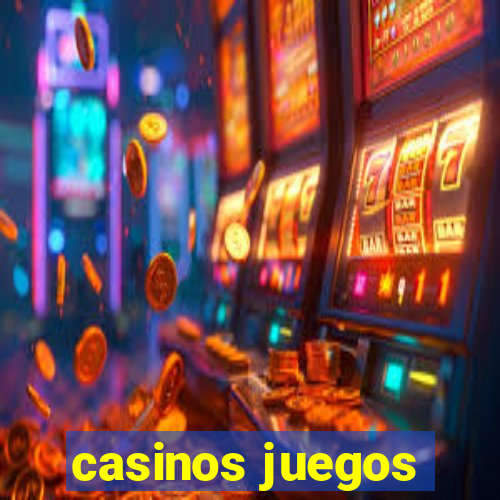 casinos juegos