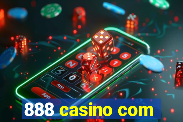 888 casino com