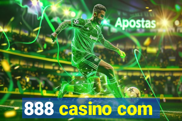 888 casino com