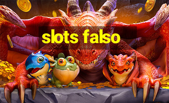 slots falso