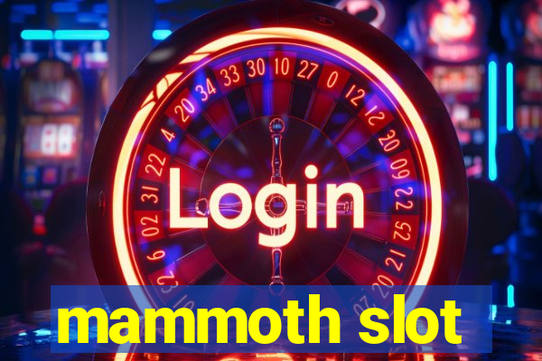 mammoth slot