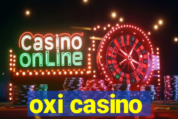 oxi casino