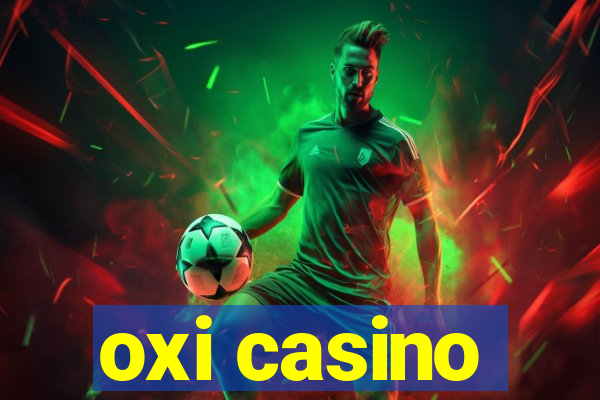 oxi casino