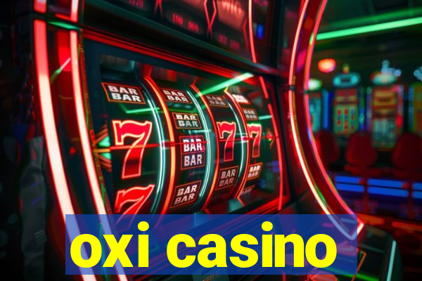 oxi casino