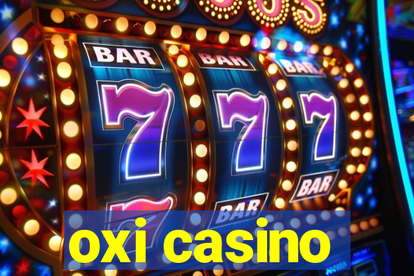 oxi casino