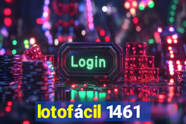 lotofácil 1461