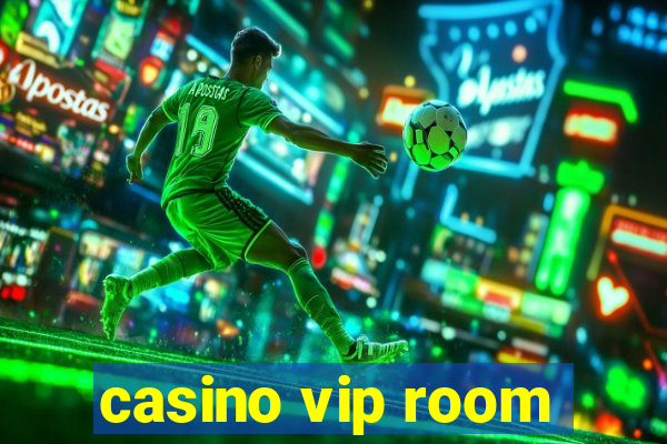 casino vip room