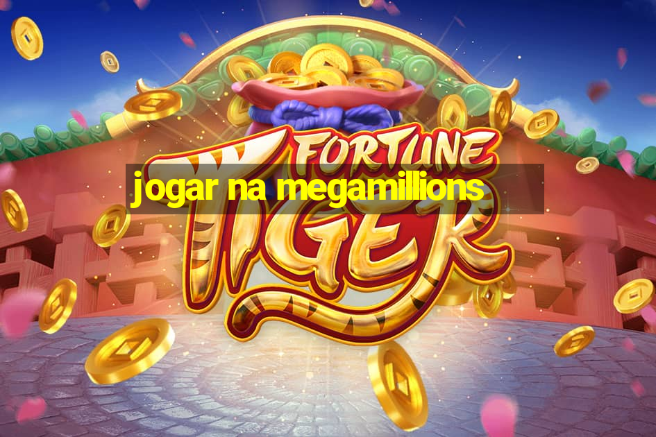 jogar na megamillions