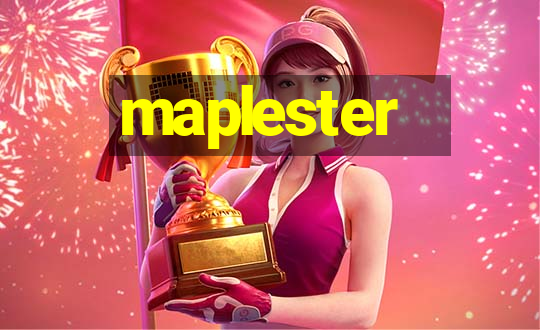 maplester