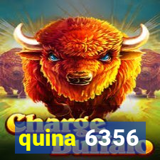 quina 6356