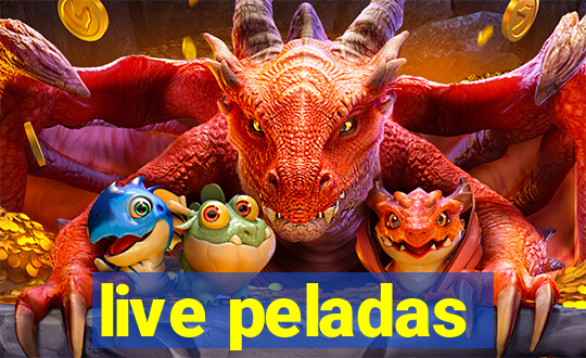 live peladas