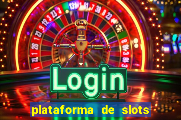 plataforma de slots que paga no cadastro