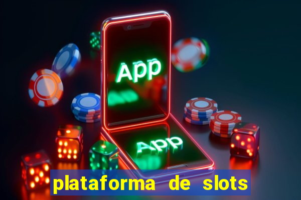 plataforma de slots que paga no cadastro