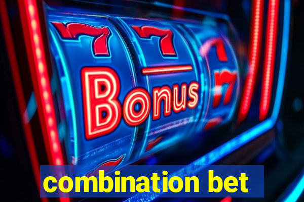 combination bet