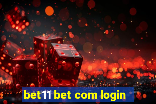 bet11 bet com login