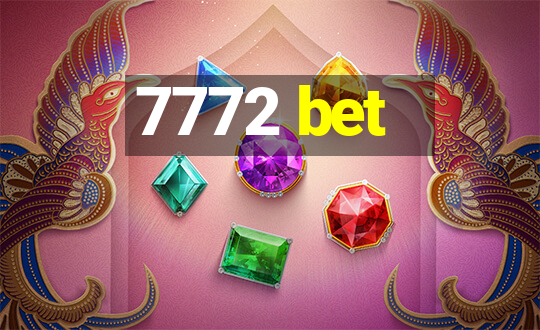 7772 bet