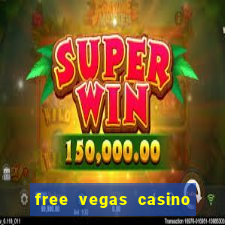 free vegas casino slot machine games