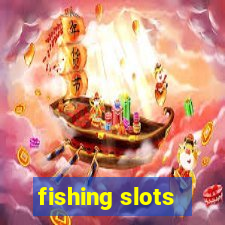 fishing slots