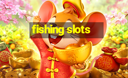 fishing slots