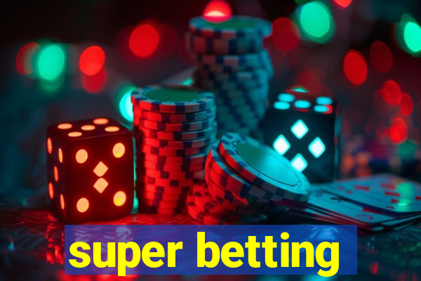 super betting