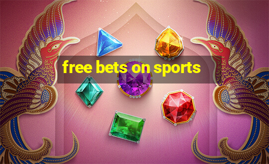 free bets on sports