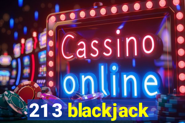 21 3 blackjack