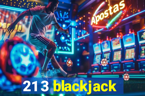 21 3 blackjack