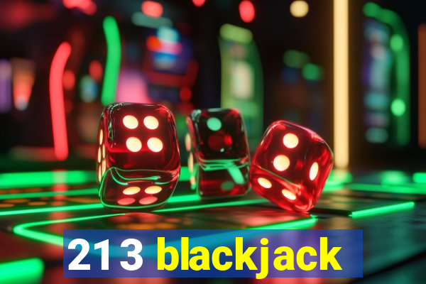 21 3 blackjack