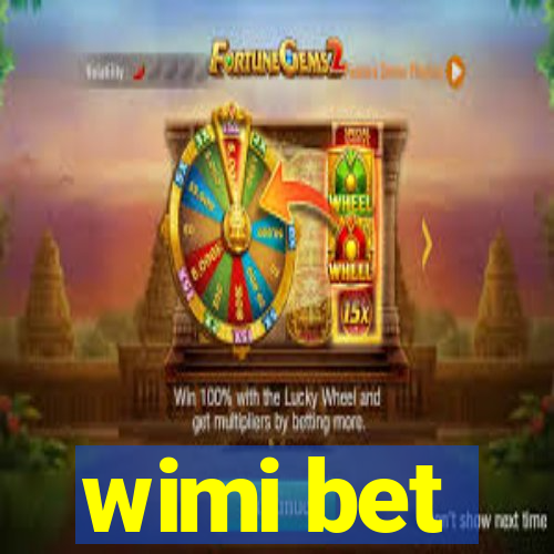 wimi bet