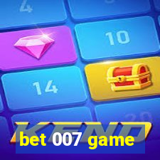 bet 007 game