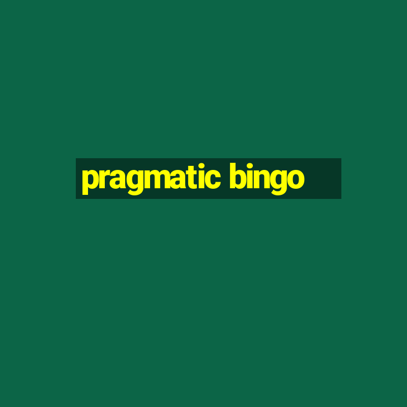 pragmatic bingo