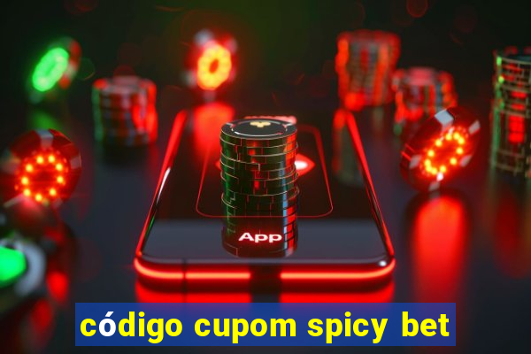 código cupom spicy bet