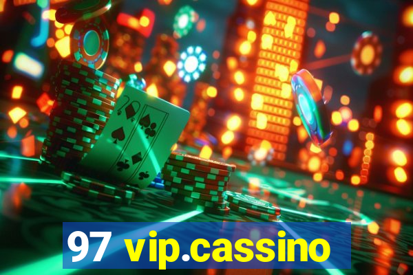 97 vip.cassino