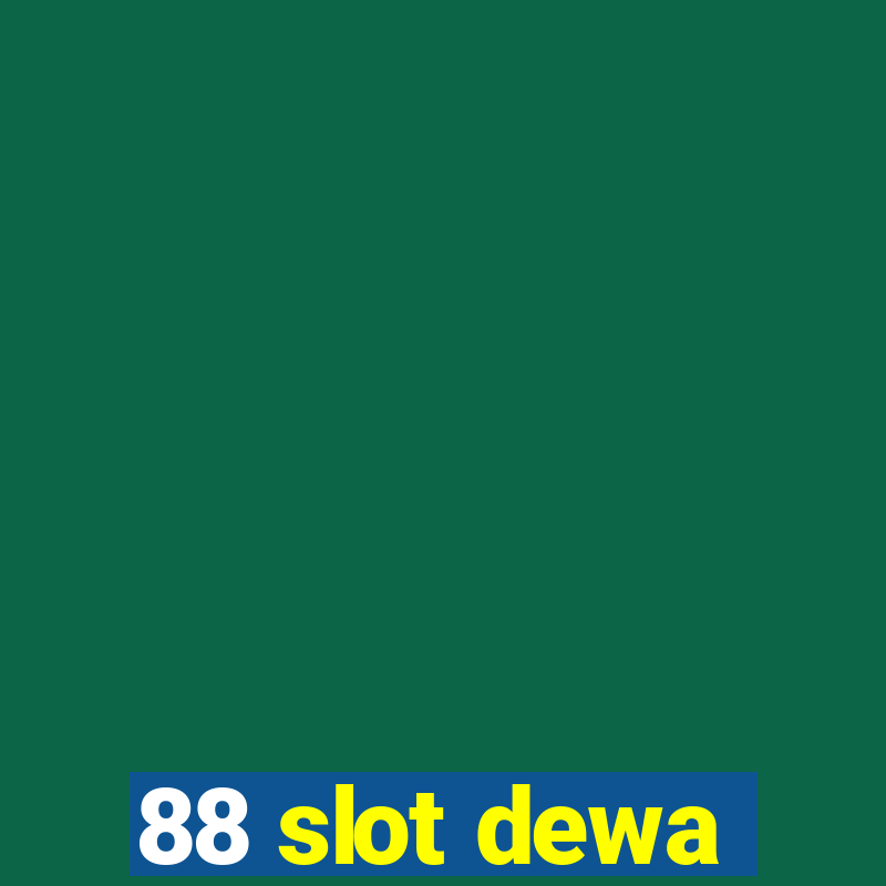 88 slot dewa