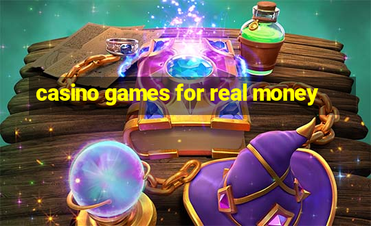 casino games for real money