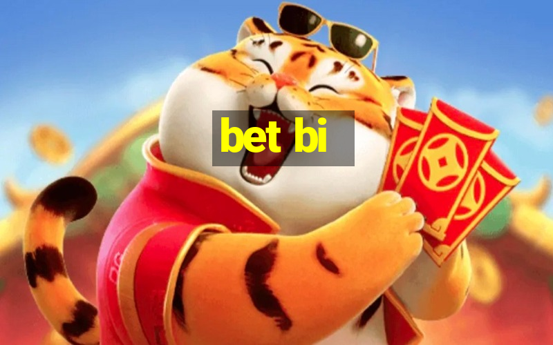 bet bi