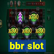 bbr slot