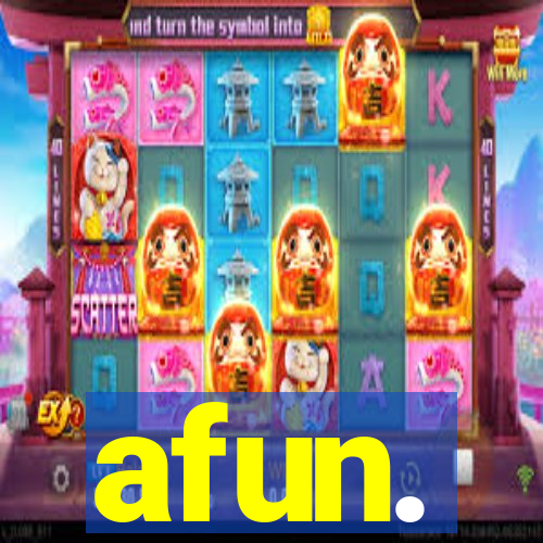 afun.